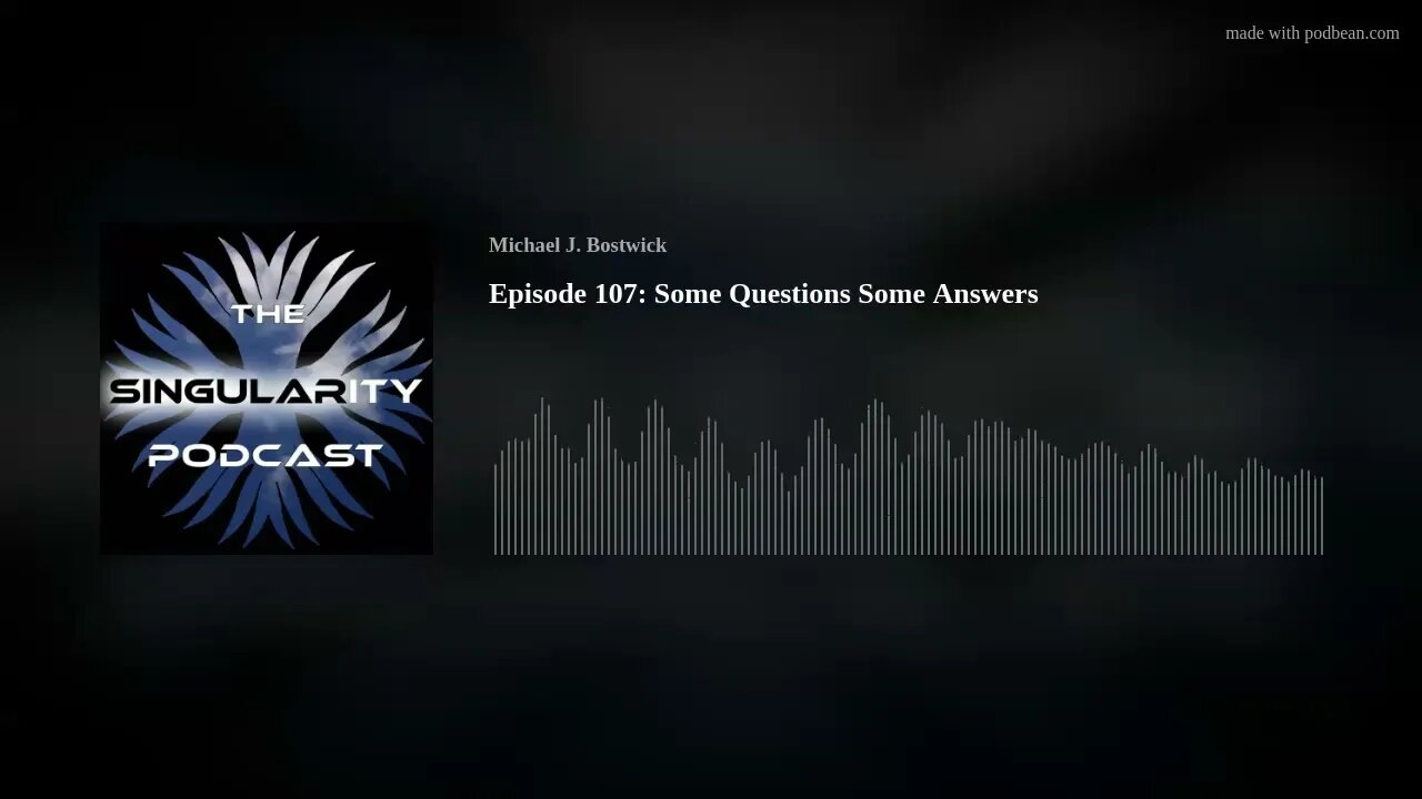 Episode 107: Some Questions Some Answers