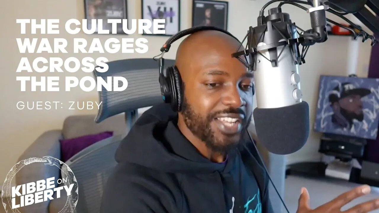 The Culture War Rages Across the Pond | Guest: Zuby | Ep 115