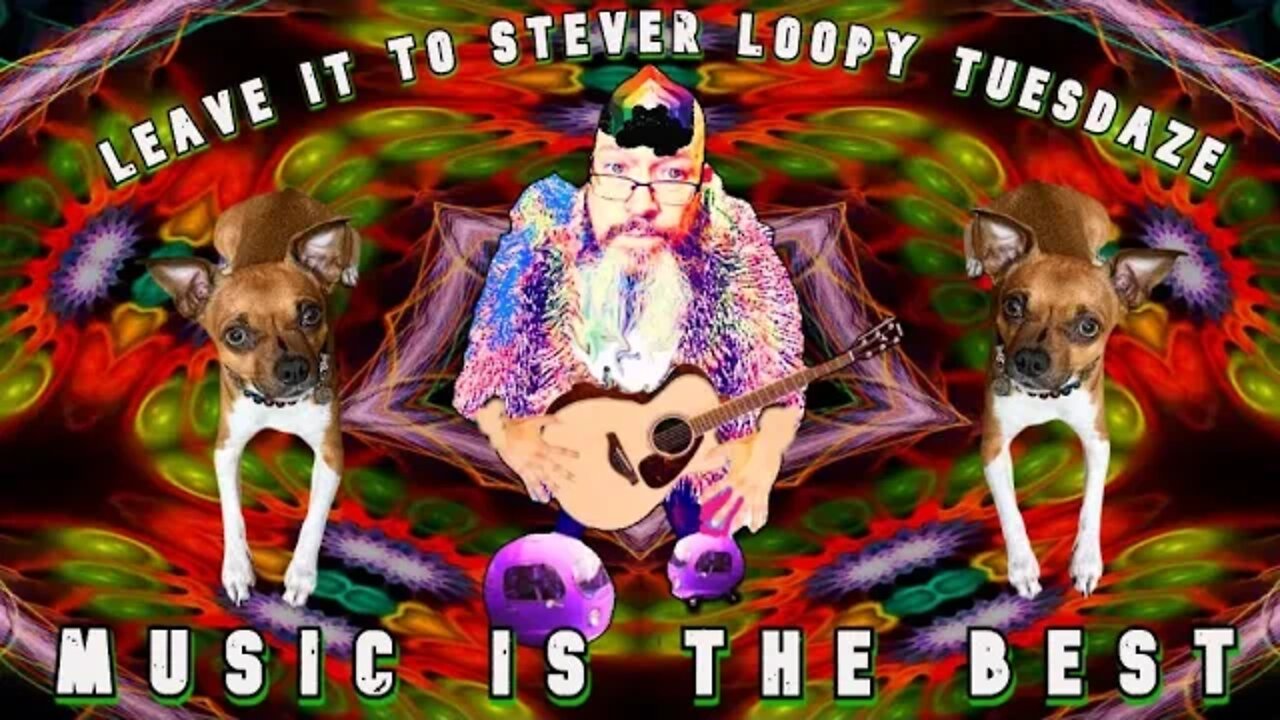 Leave it to Stevers' Loopy Bluesdaze