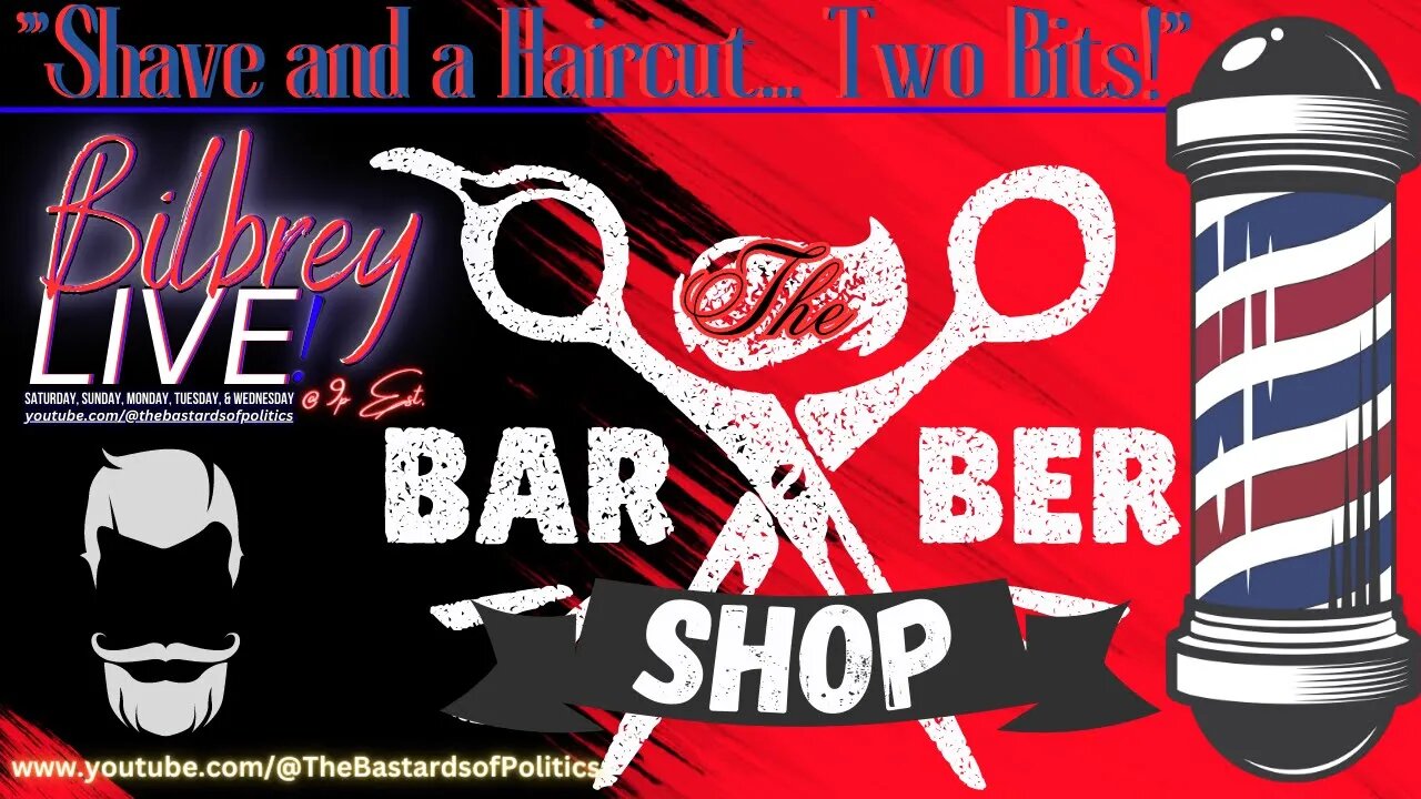 "Shave and a Haircut... Two Bits! (The Barber Shop)" | Bilbrey LIVE!