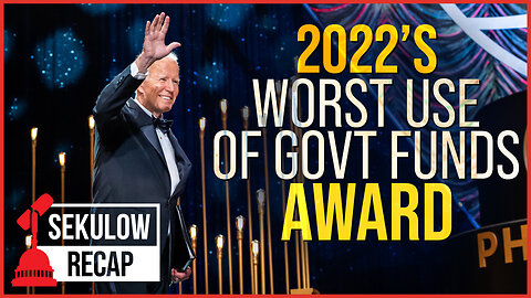 REVEALED: The Worst Use of Taxpayer Funds Award for 2022 Goes to…