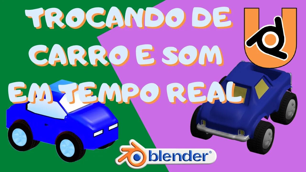 UPBGE - TROCANDO DE CARRO E SOM EM TEMPO REAL