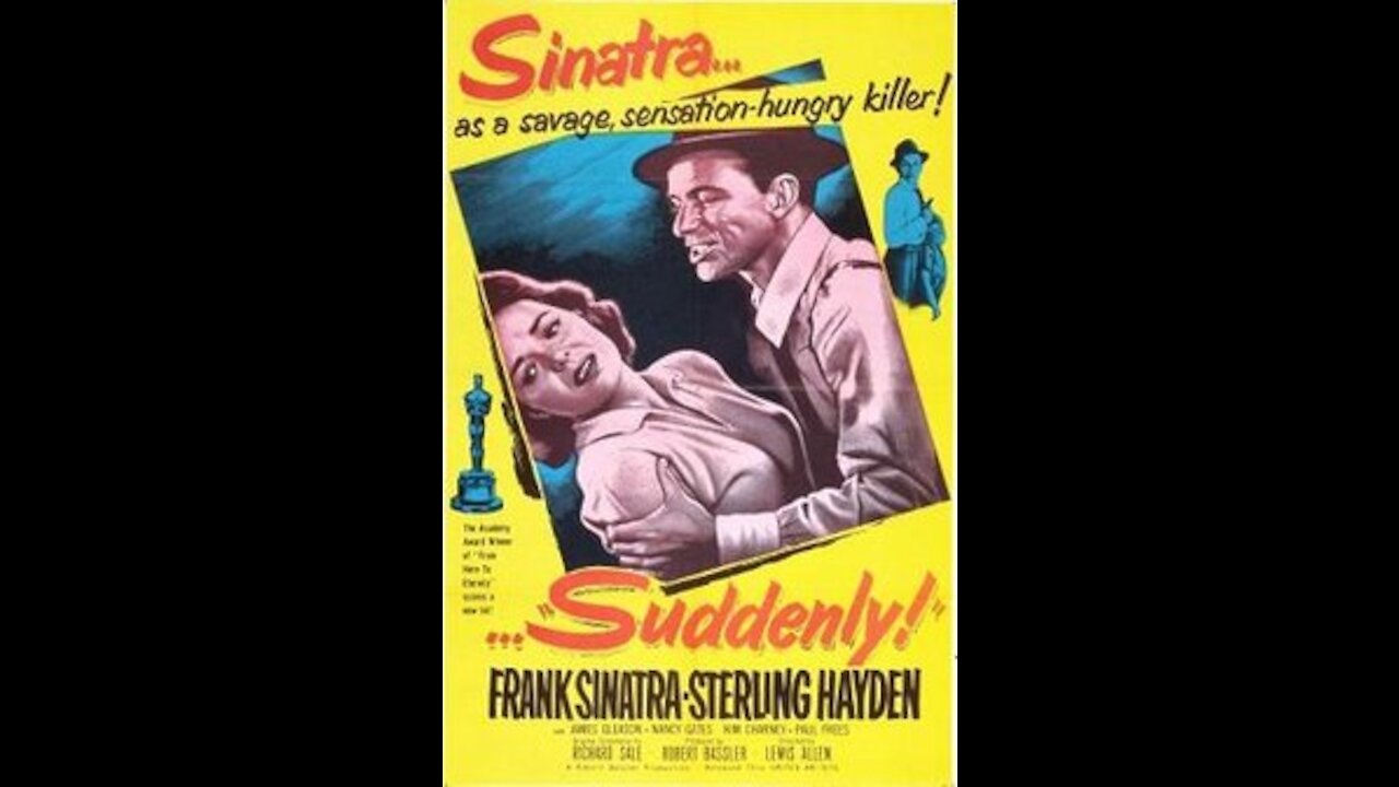 Suddenly (1954) | Directed by Lewis Allen - Full Movie