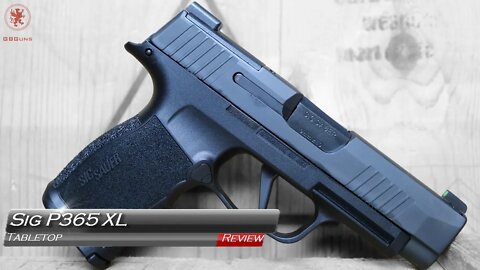 Sig P365 XL Shooting Impressions