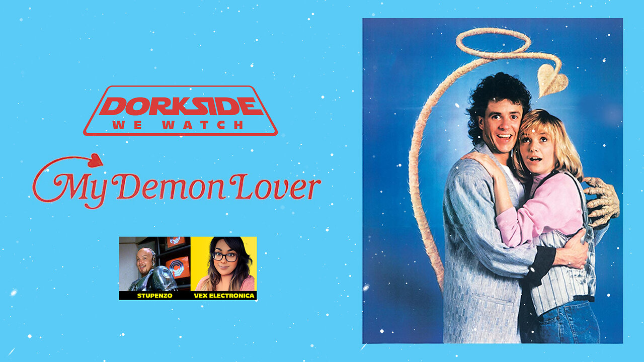 Dorkside We Watch: My Demon Lover