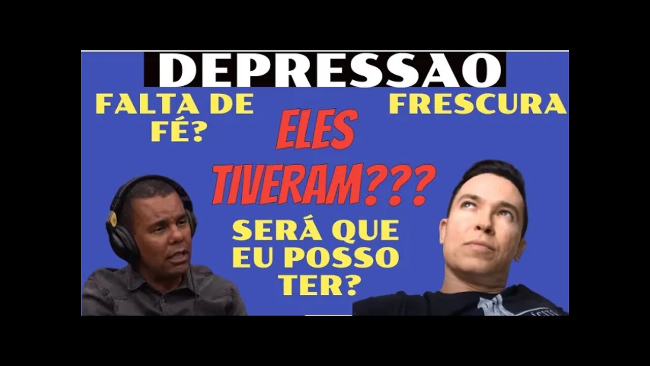 ATENÇÃO!!! DEPRESSÃO É DOENÇA, FRESCURA, SINTOMAS, CRISTÃO PODE TER, O QUE REALMENTE É, TEM CURA?