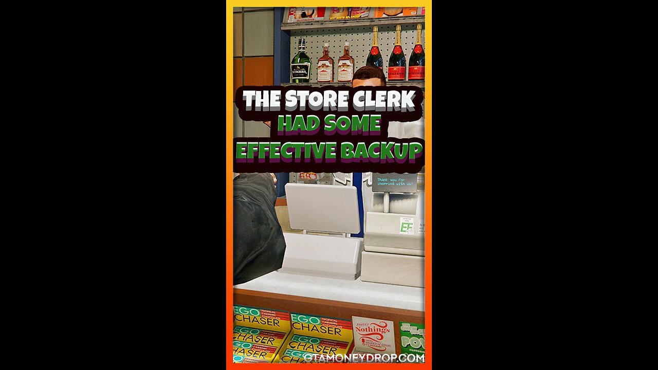 Store clerk had effective backup this time Funny #GTA clips Ep. 421 #gtamoneydrop