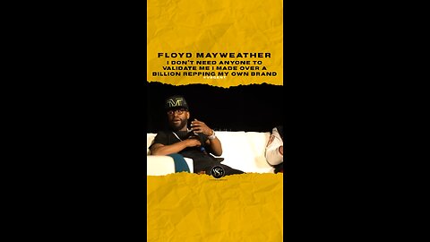 #floydmayweather I dont need validation I made over a billion repping my brand.🎥 @earnyourleisure