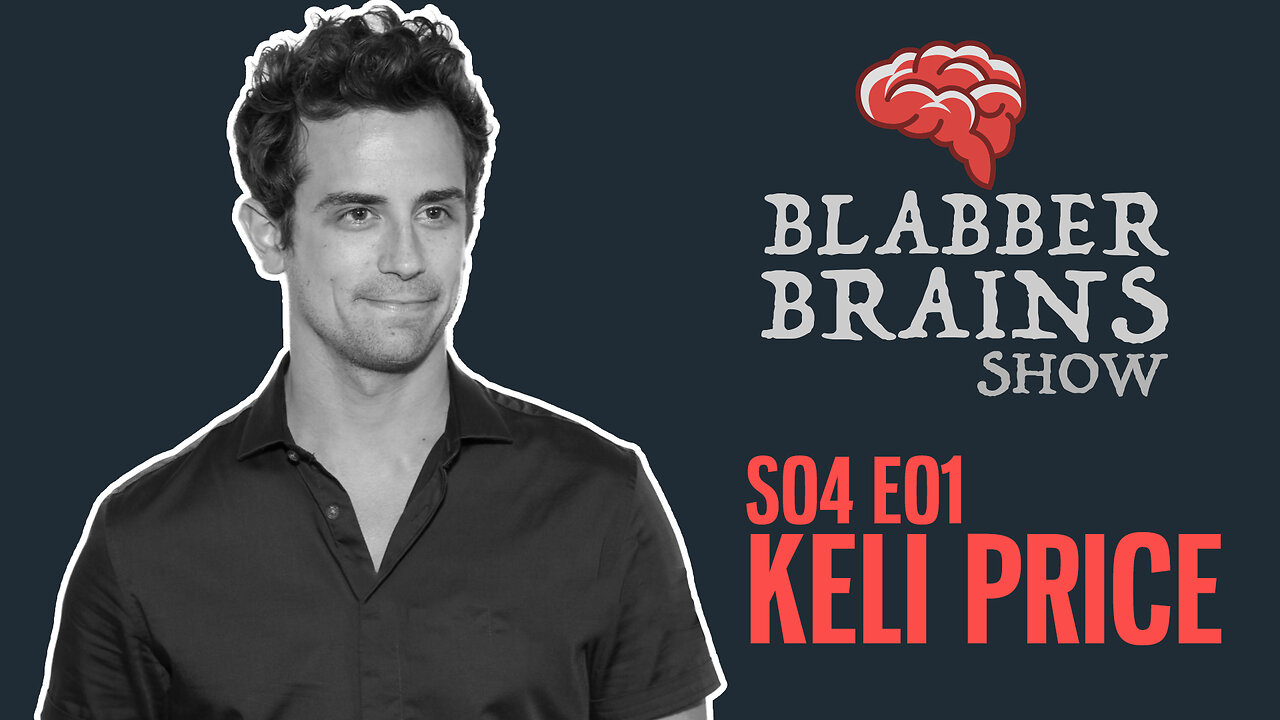 Blabber Brains Show - S04 E01 - Special Guest: Keli Price