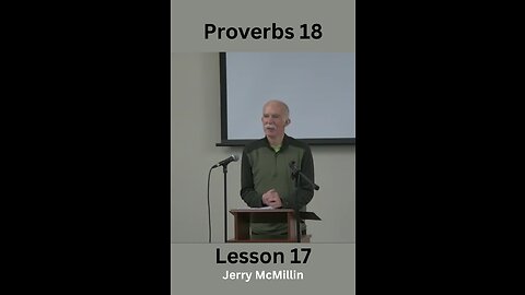 Proverbs Lesson 17 Jerry McMillin