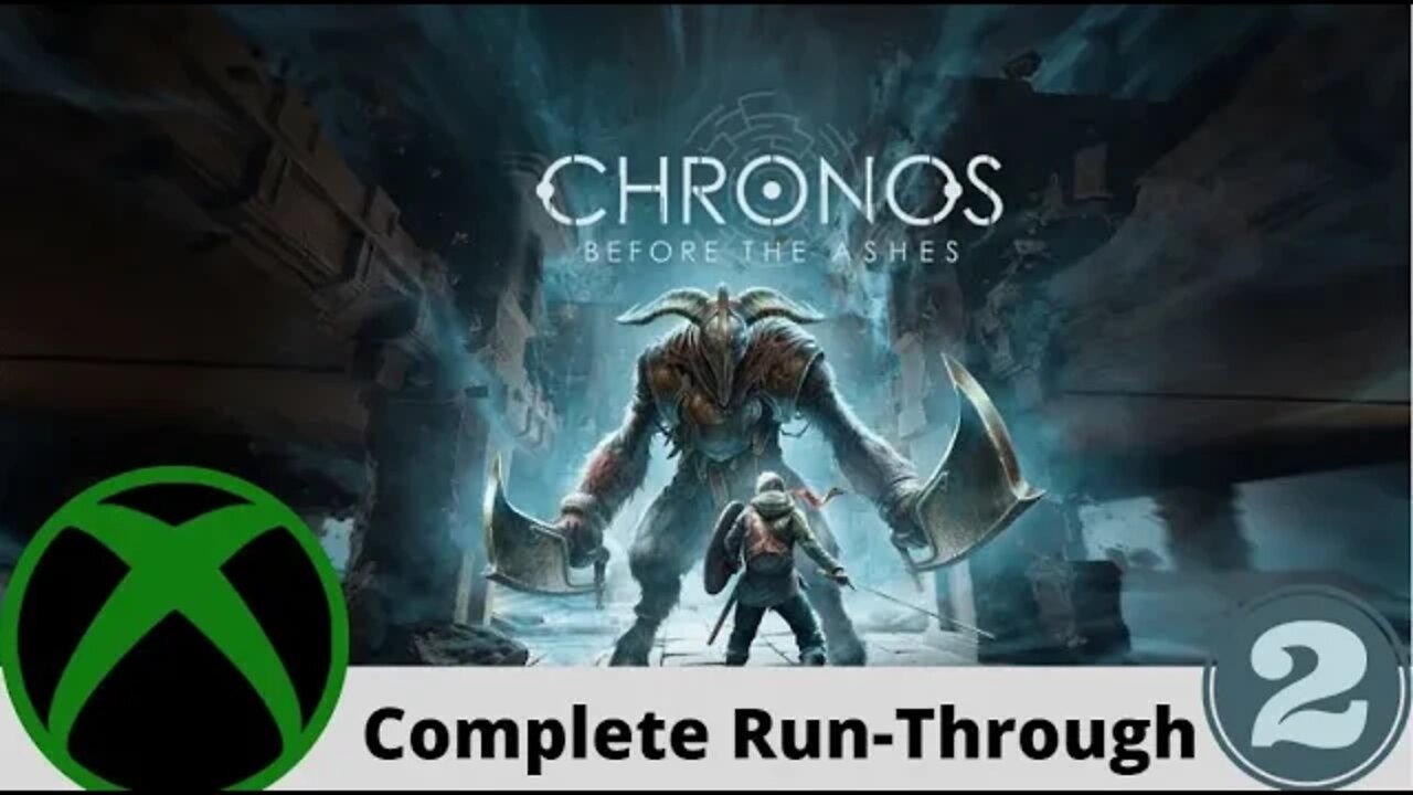 Chronos: Before the Ashes Complete Run-through #2/9