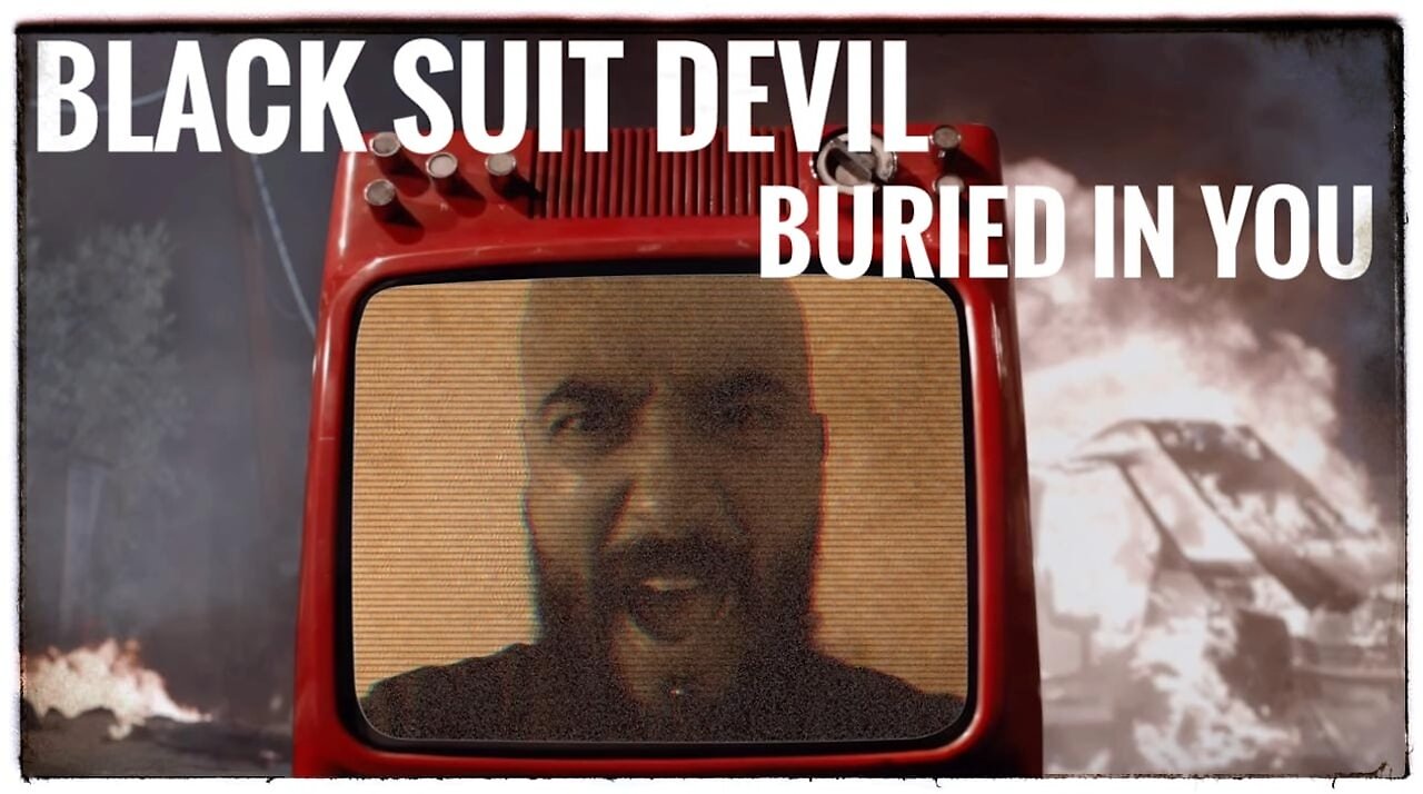 Black Suit Devil - Buried In You - (Official Music Video)