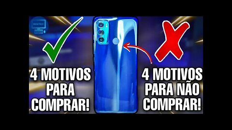 MOTO G60 - 4 MOTIVOS PARA COMPRAR E 4 PARA NÃO COMPRAR!!! 💸