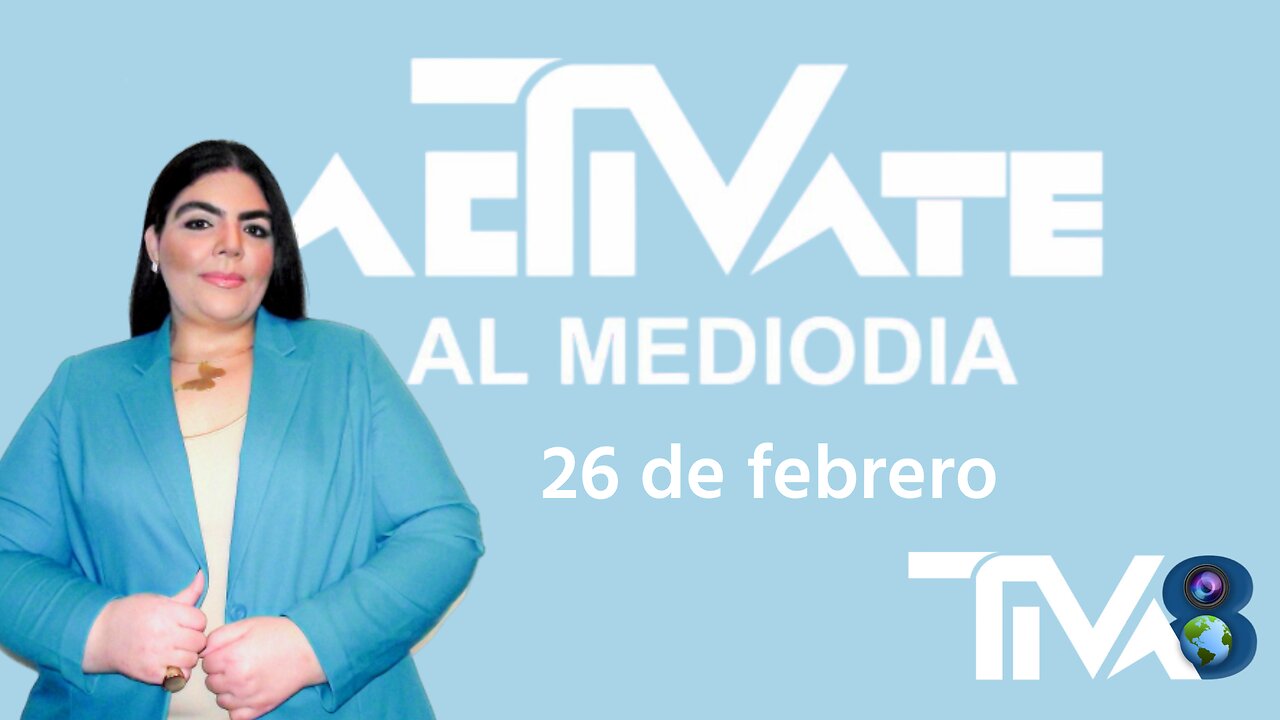 ACTIVATE AL MEDIODIA 26 Febrero 2024