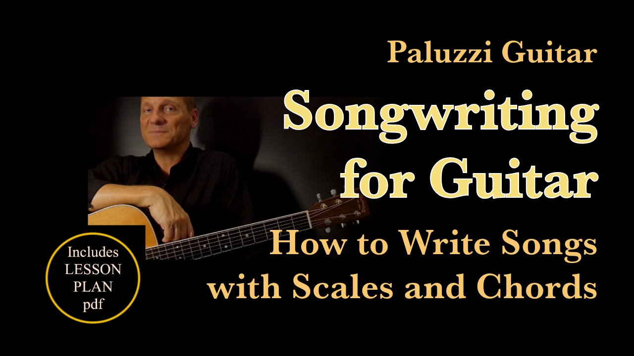 Songwriting Guitar Lesson for Beginners [How to Write Songs with Scales and Chords]