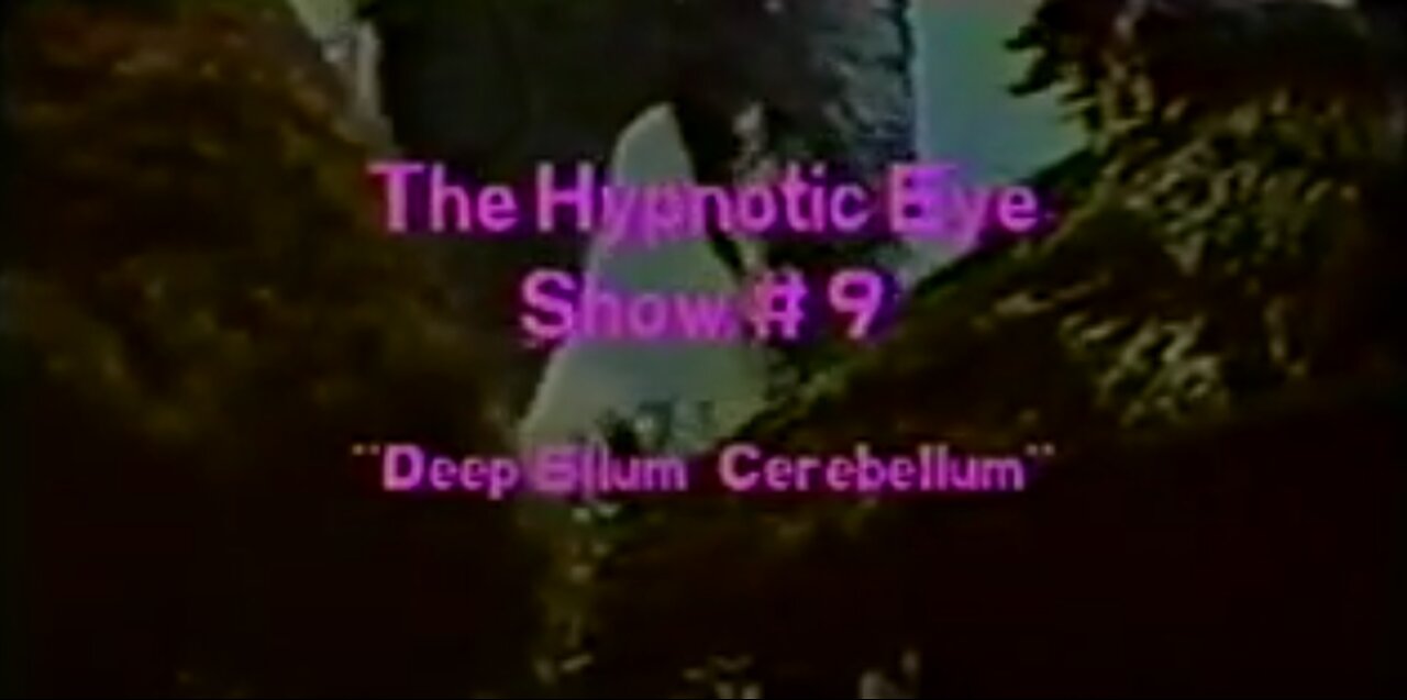 The Hypnotic Eye Show #9 Deep Ellum Cerebellum