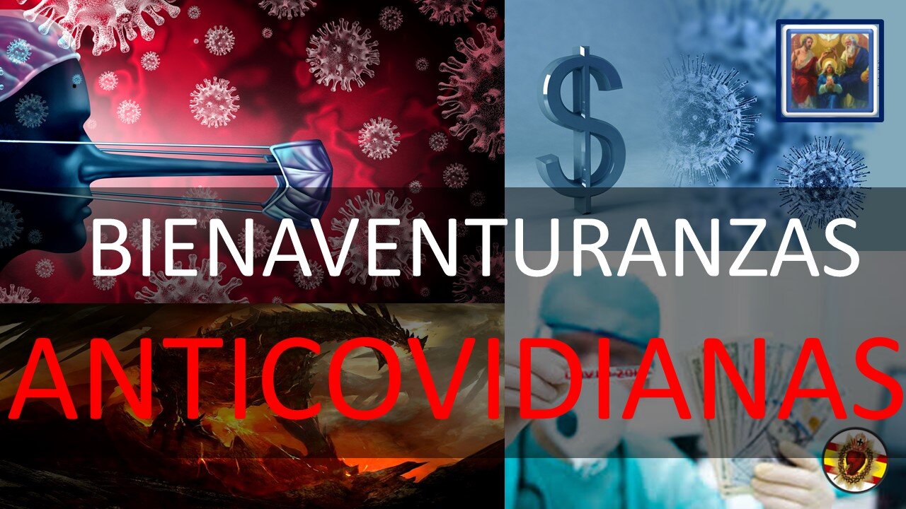 LAS BIENAVENTURANZAS ANTICOVIDIANAS