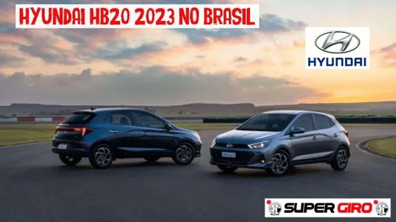 Hyundai HB20 2023 no Brasil #CANALSUPERGIRO