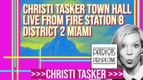 District 2 Miami Town Hall Tuesday w/ Christi Tasker