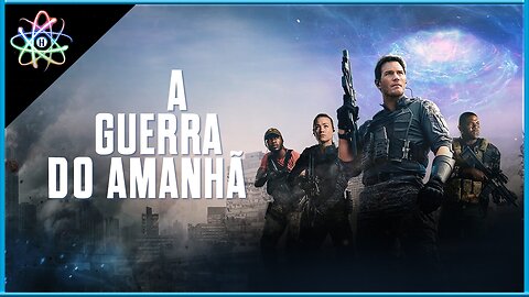 A GUERRA DO AMANHÃ - Trailer (Dublado)