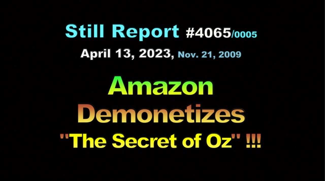 Amazon Demonetizes The Secret of Oz !!, 4066