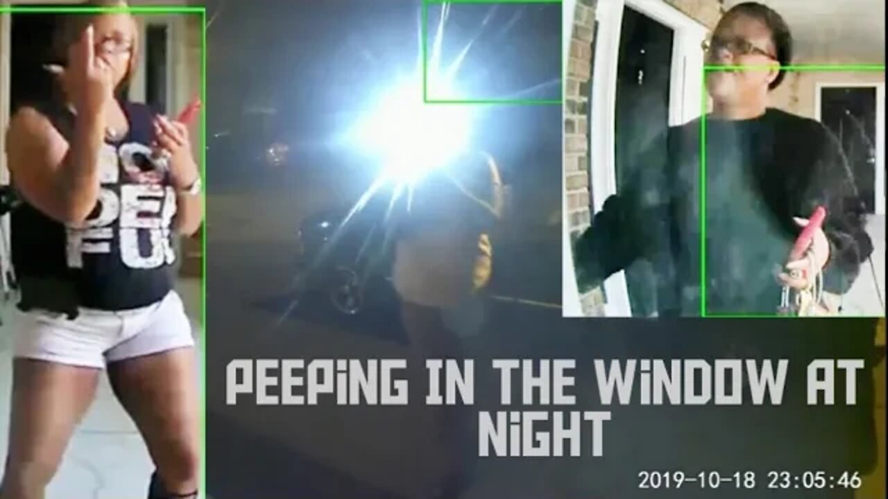 Chickenhead Looking In My Window at Night #Stalking #Taunting #GhettoTrash #Wonderful