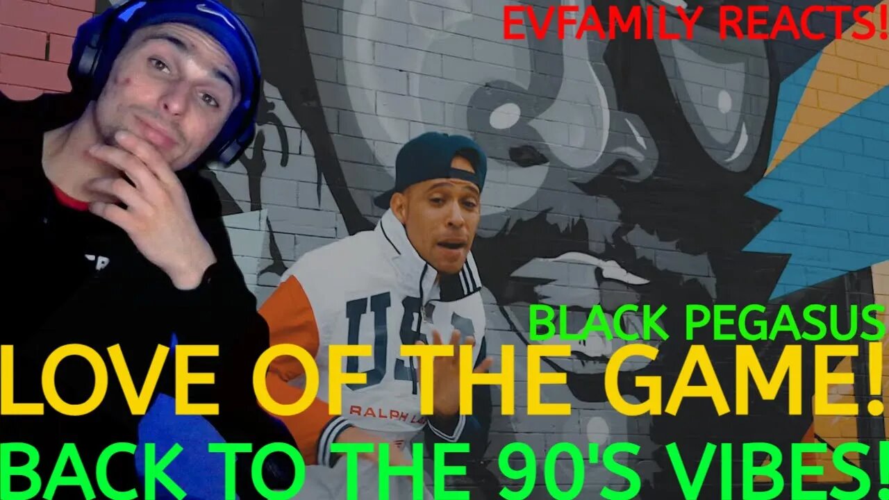 BLACK PEGASUS - LOVE FOR THE GAME (OFFICIAL VIDEO) | EV REACTS! |REACTION| GAVE ME 90'S VIBES!