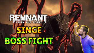 Killing a giant fire breathing dragon - remnant from the ashes - Singe