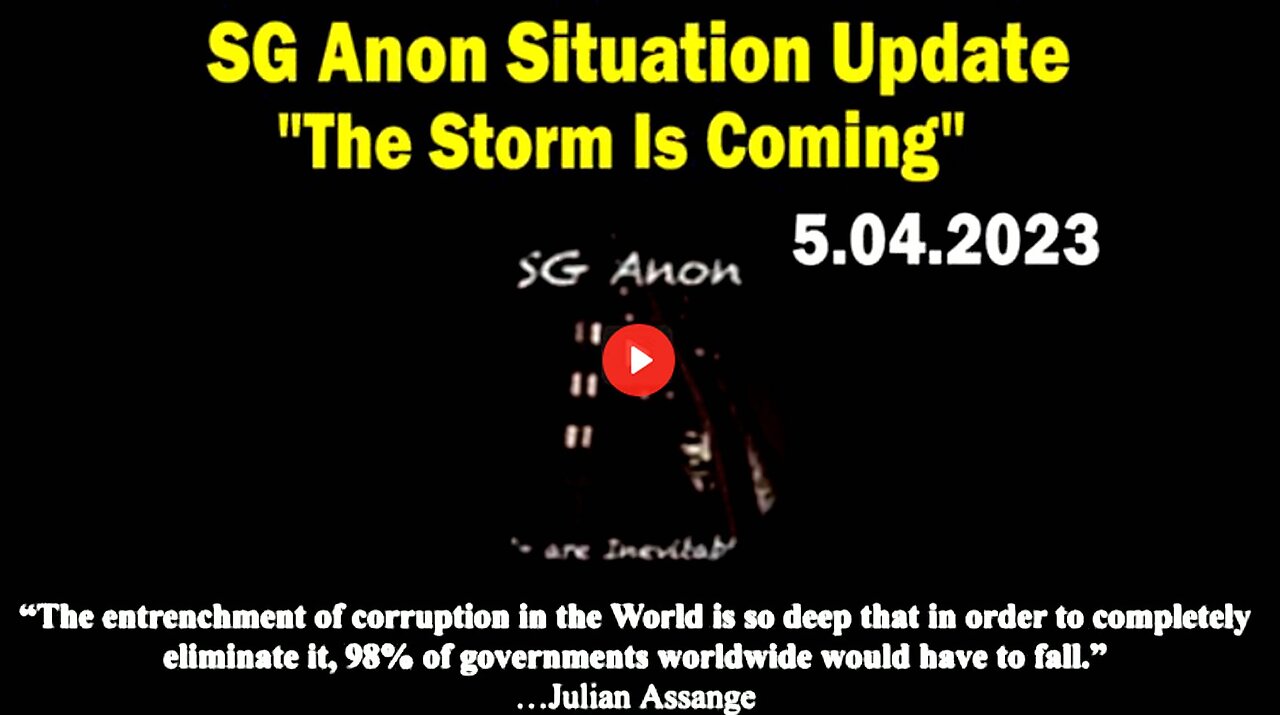 SG Anon Situation Update: "The Storm Is Coming"! - Must Video