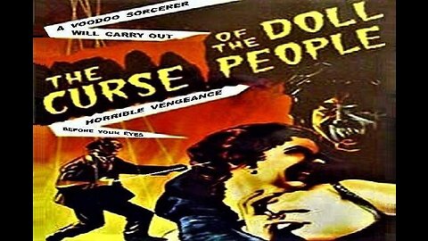 THE CURSE OF THE DOLL PEOPLE 1961 Voodoo Priest Summons Hideous Killer Dolls for Revenge FULL MOVIE Enhanced VHS