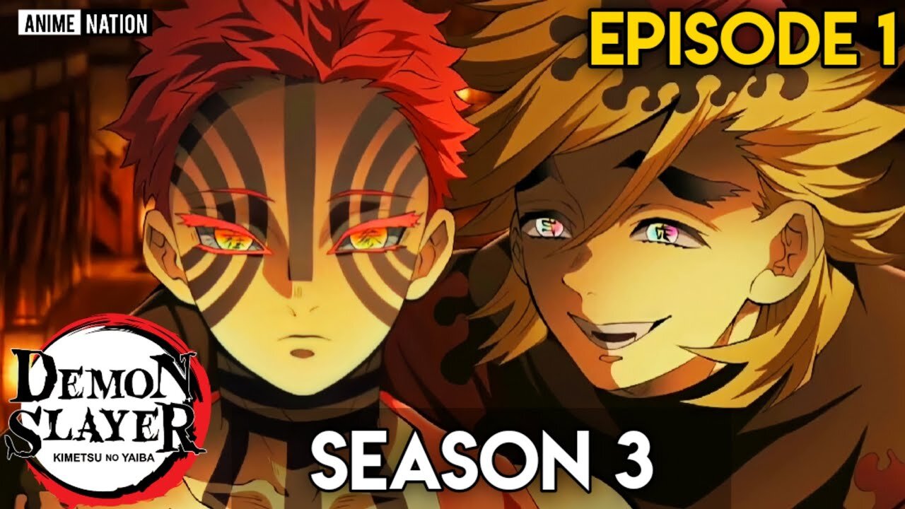 Demon slayer season 3 episode 1 English and hindi subbed and jabanease dubbed movie