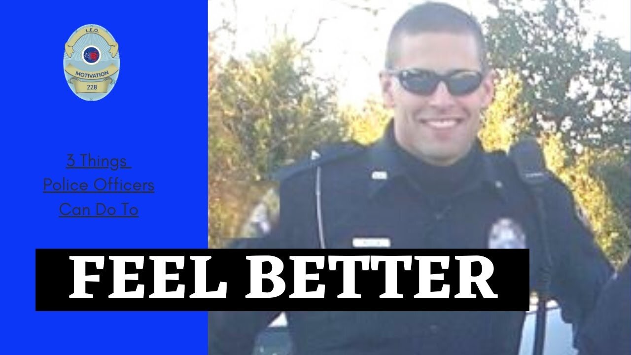 3 Things Police Officers Can Do To Feel Better Physically