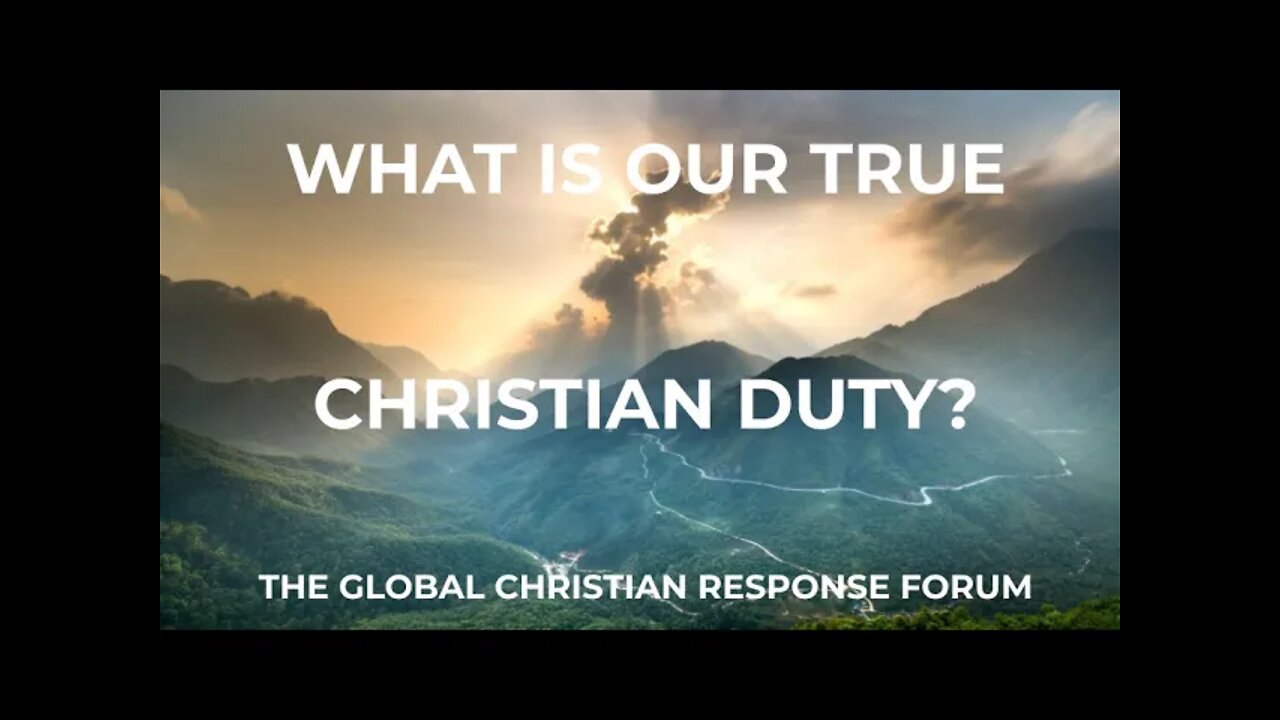 What is Our True Christian Duty? - Christian Response Forum #christian #seekfirstthekingdom