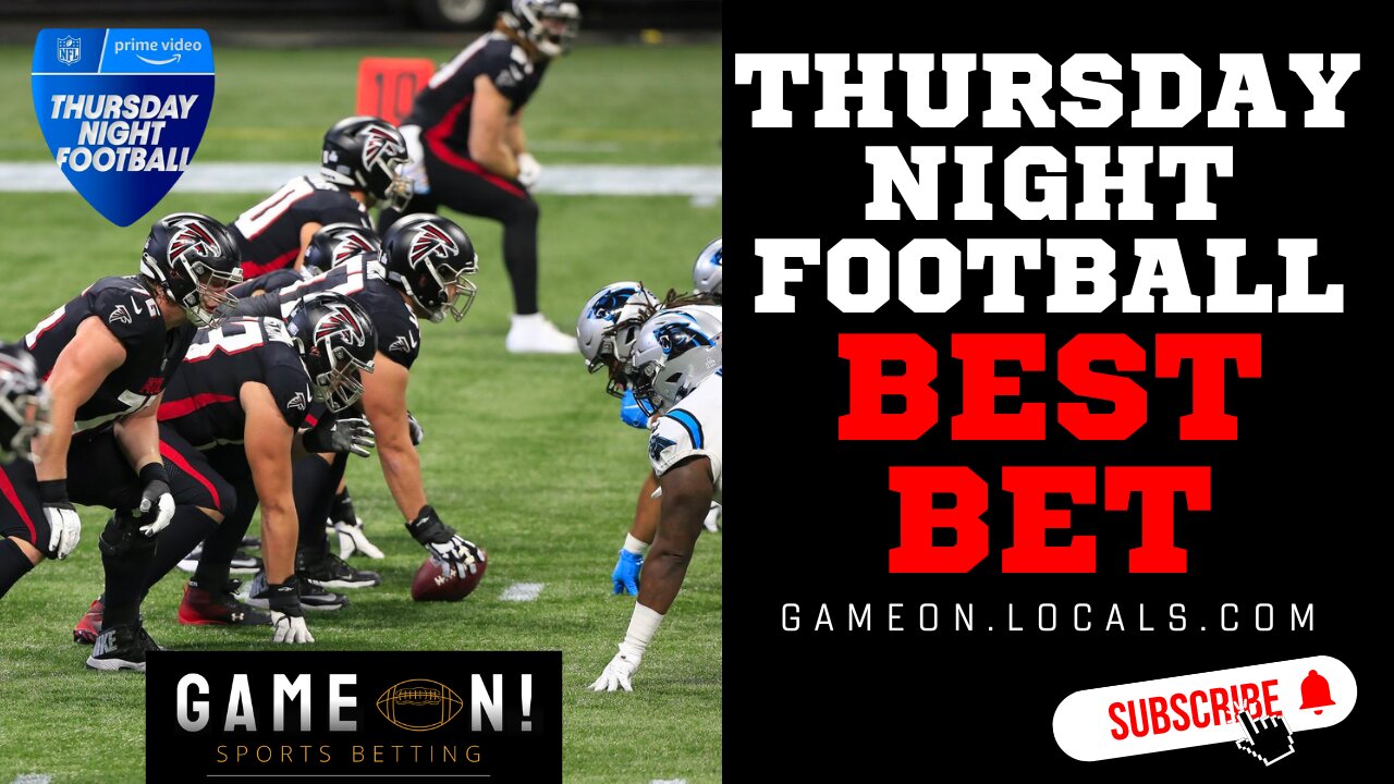 Thursday Night Football Falcons at Panthers Best Bet!