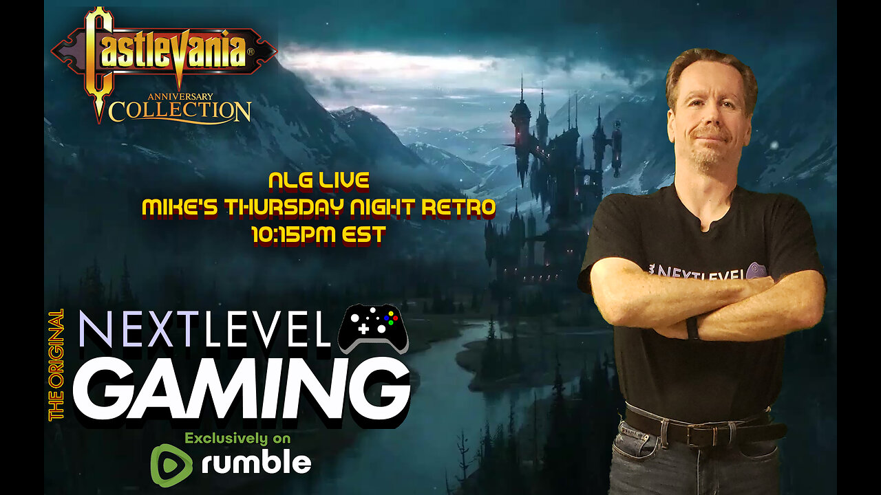 NLG Live: Castlevania Anniversary Collection - Mike's Monday Night Retro on Thursday!