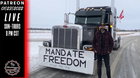 01/23/2022 The Watchman News - #TruckersForFreedom - War Is Looking Imminent - News & Headlines