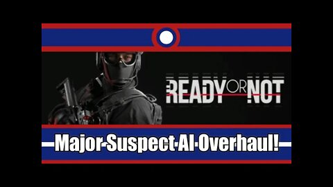 Ready Or Not Is Getting A Major Overhaul For Suspect AI