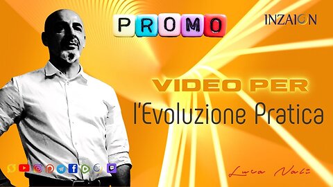 PROMO VIDEO PER L'EVOLUZIONE PRATICA - Luca Nali