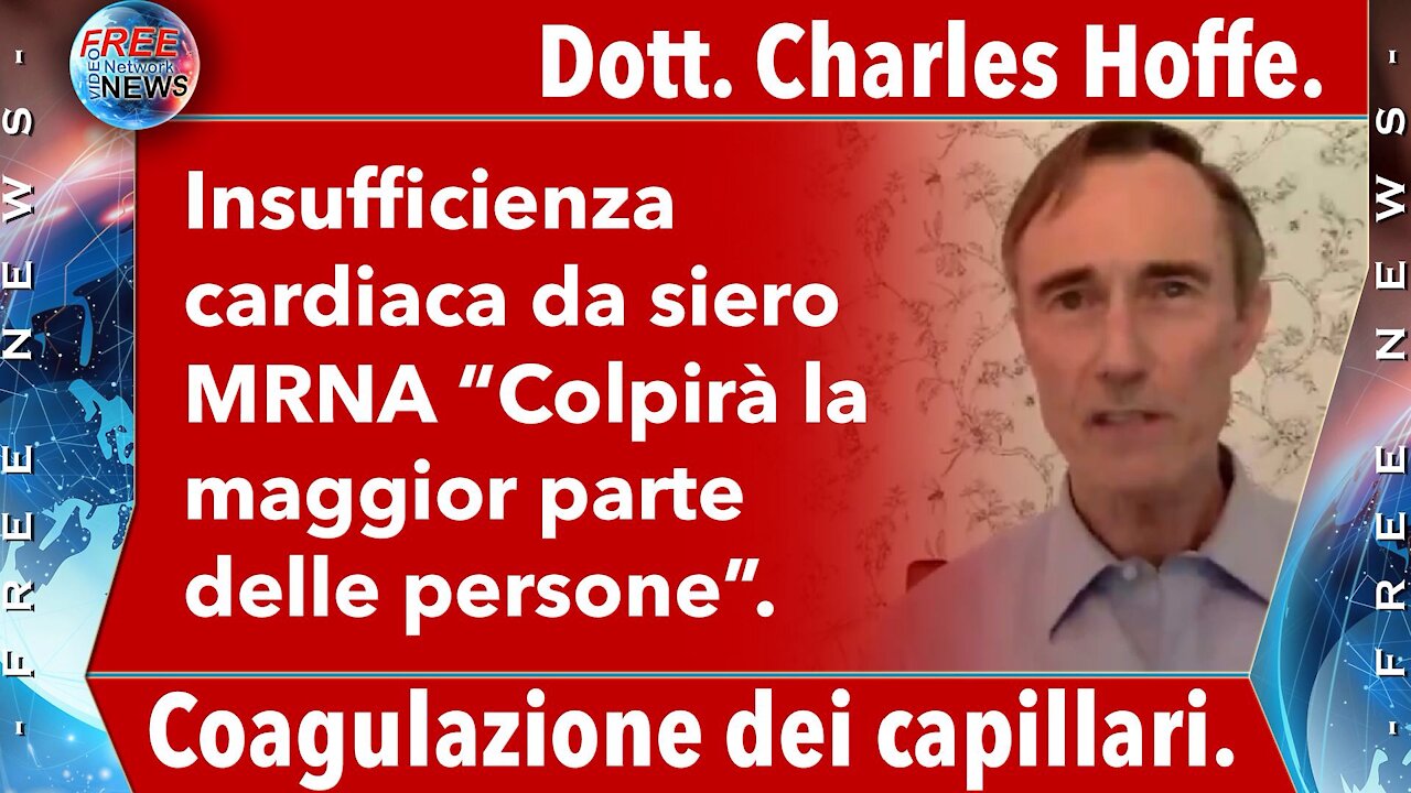 Dott. Charles Hoffe: insufficienza cardiaca da siero MRNA “Colpirà la maggior parte delle persone”.