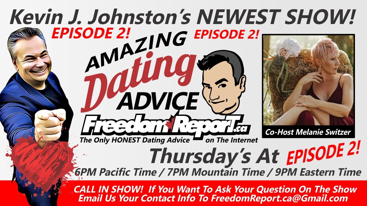 Amazing Dating Advice Episode 2 With Kevin J. Johnston