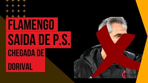 Análise Flamengo - Queda de Paulo Souza e chegada de Dorival Júnior.