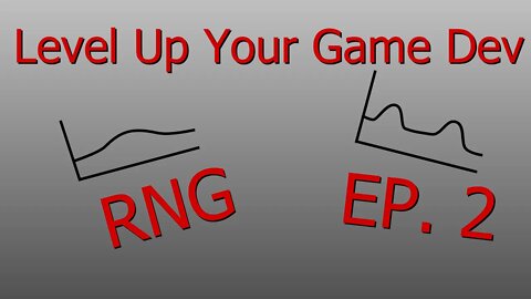 Control Your Random Numbers | Level Up Your Game Dev Ep. 2
