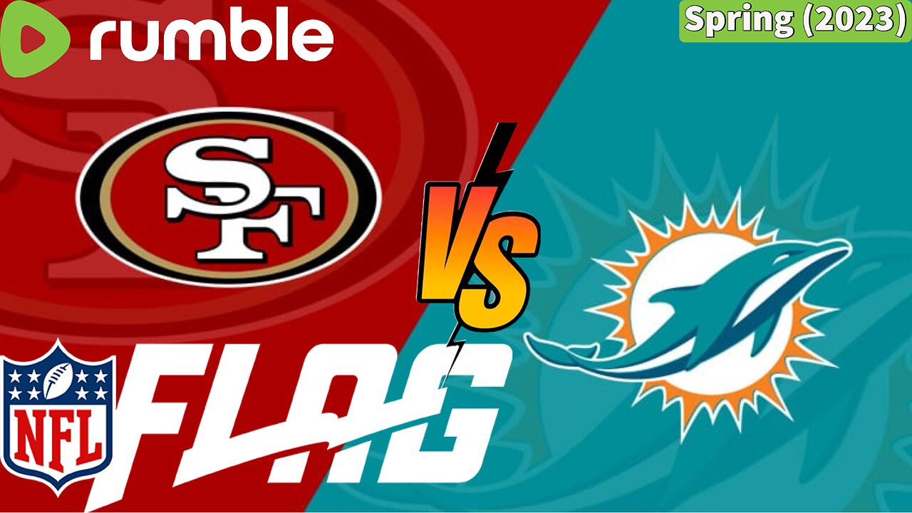 NFL Flag Football - 49ers vs Dolphins - 1st / 2nd Grade - Spring (2023)