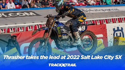 Nate Thrasher takes the lead at 2022 Salt Lake City Supercross