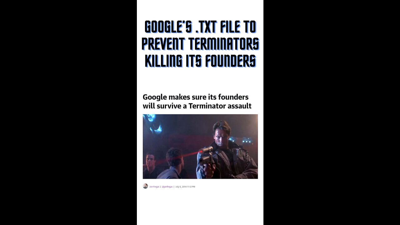 Google’s .txt file to prevent terminators killing its founders