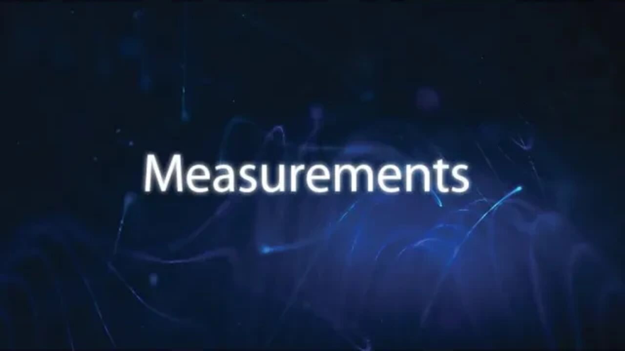 Measurements