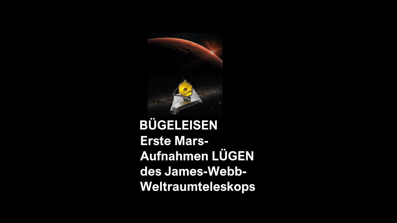 Erste Mars Aufnahmen LÜGEN des James Webb Weltraumteleskops