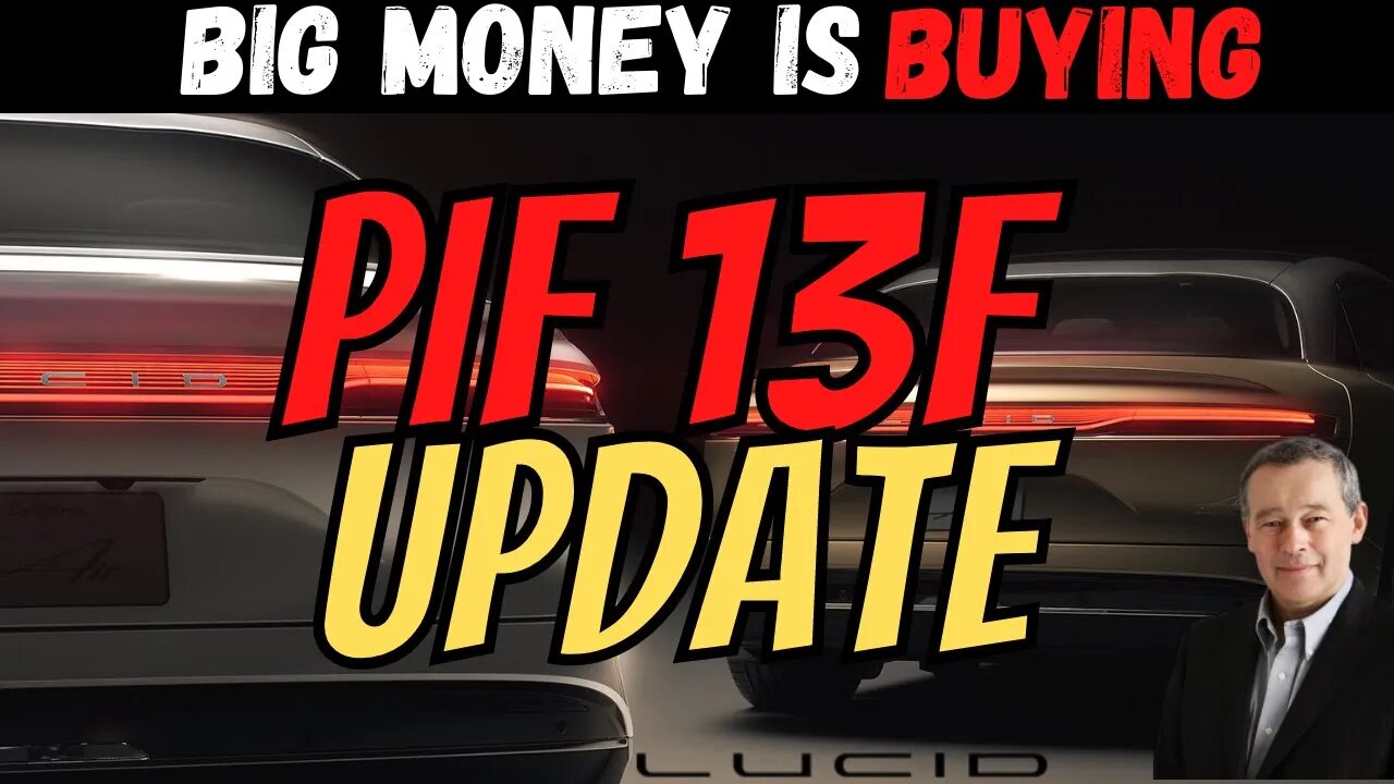 LCID PIF Important Update 🔥 BIG Money is BUYING LCID │ $LCID