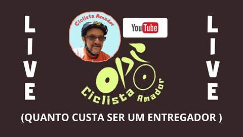 Ciclista Amador (Quanto custa ser um entregador)