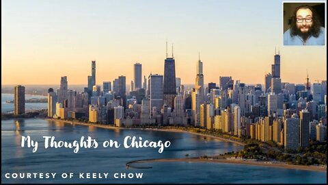 My Thoughts on Chicago (Courtesy of Keely Chow) [With Singing & Bloopers]